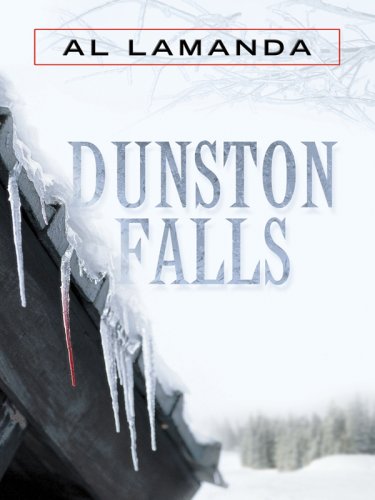 Dunston Falls (Five Star First Edition Mystery) - Lamanda, Al