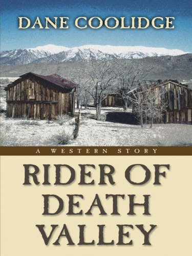 Beispielbild fr Rider of Death Valley : A Western Story zum Verkauf von Better World Books