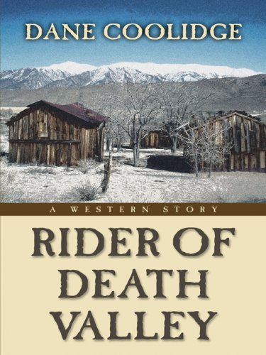 Stock image for Rider of Death Valley : A Western Story for sale by Better World Books