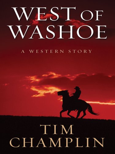 Imagen de archivo de West of Washoe: A Western Story (Five Star Western Series) a la venta por More Than Words