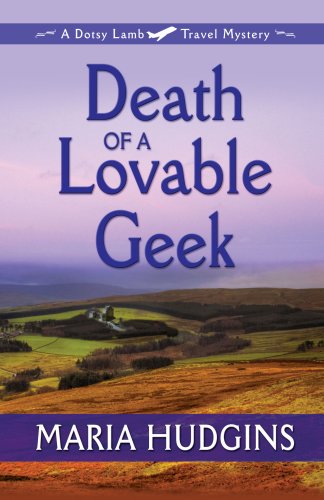 Imagen de archivo de Death of a Lovable Geek: A Dotsy Lamb Travel Mystery (Five Star Mystery Series) a la venta por Ergodebooks