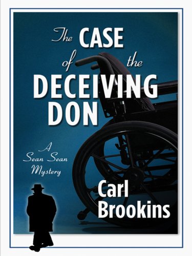 Imagen de archivo de The Case of the Deceiving Don: A Sean Sean Mystery a la venta por ThriftBooks-Atlanta