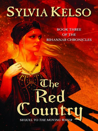 The Red Country - Book 3 of the Rihannar Chronicles - Advance Uncorrected Proof