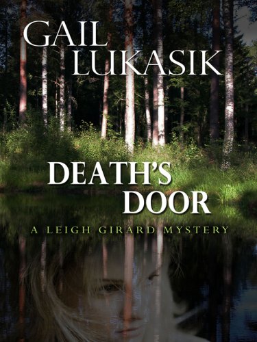 Stock image for Death's Door (Leigh Girard Mystery) for sale by Bayside Books