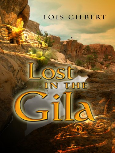 Stock image for Lost in the Gila for sale by Better World Books