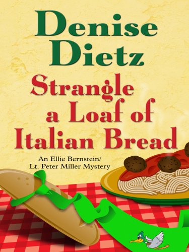 Beispielbild fr Strangle a Loaf of Italian Bread zum Verkauf von ThriftBooks-Dallas