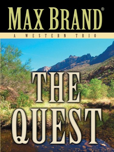 Stock image for The Quest: A Western Trio (Five Star First Edition Western) for sale by Ergodebooks