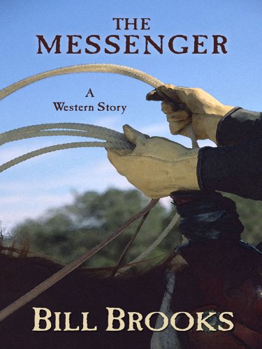 9781594147975: The Messenger: A Western Story (Five Star First Edition Western)