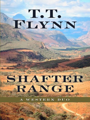 Shafter Range: A Western Duo (Five Star Western Series) (9781594147982) by Flynn, T. T.