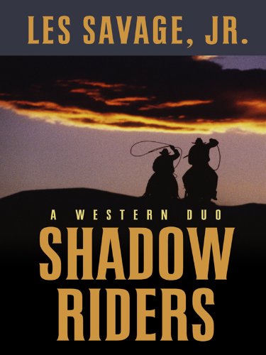 Beispielbild fr Shadow Riders: A Western Duo (Five Star Westerns) zum Verkauf von Wonder Book