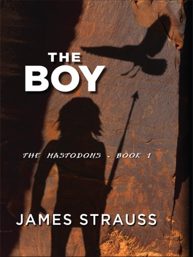 Beispielbild fr The Boy, The Mastodons, Book I zum Verkauf von Ergodebooks