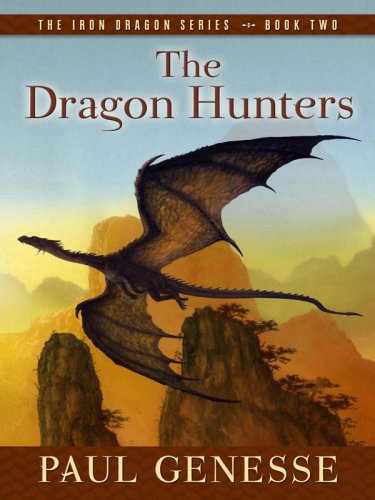 The Dragon Hunters (Five Star Science Fiction and Fantasy Series; Iron Dragon) (9781594148255) by Genesse, Paul