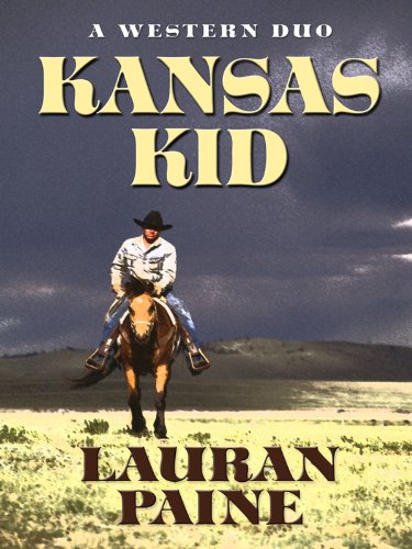 Kansas Kid: A Western Duo (9781594148293) by Paine, Lauran