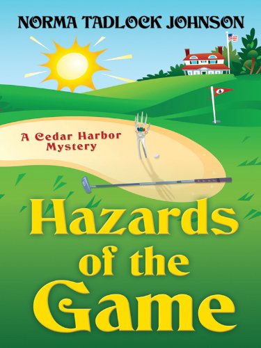 Beispielbild fr Hazards of the Game : A Cedar Harbor Mystery zum Verkauf von Better World Books: West