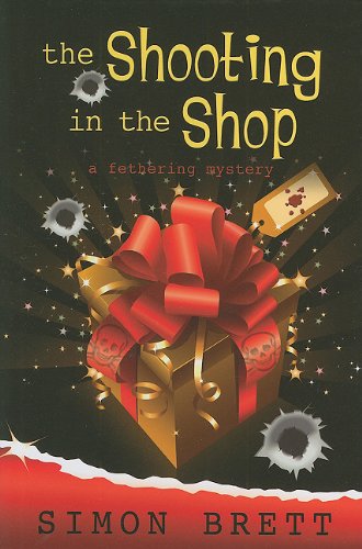 9781594149245: The Shooting in the Shop: A Fethering Mystery (Five Star Mystery Series)