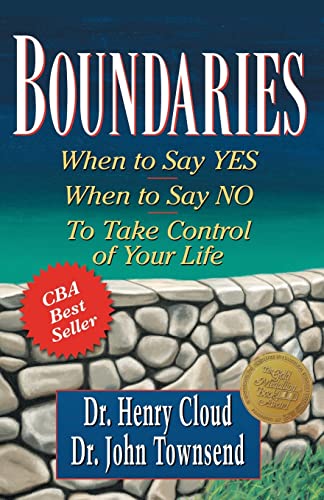 9781594150074: Boundaries: When to Say Yes, When to Say No, to Take Control of Your Life