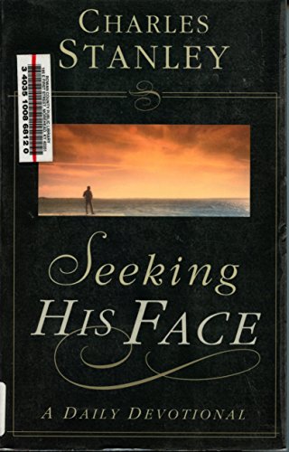 Seeking His Face: A Daily Devotional (Walker Large Print Books) (9781594150142) by Stanley, Charles