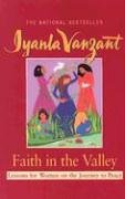 9781594150180: Faith in the Valley: Lessons for Women on the Journey Toward Peace