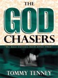 Beispielbild fr The God Chasers: My Soul Follows Hard After Thee zum Verkauf von ThriftBooks-Dallas