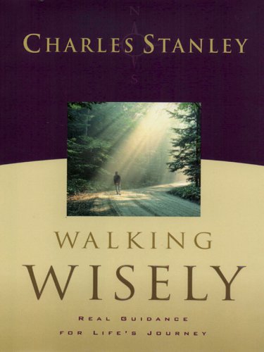 9781594150616: Walking Wisely: Real Guidance For Life's Journey (Walker Large Print Books)