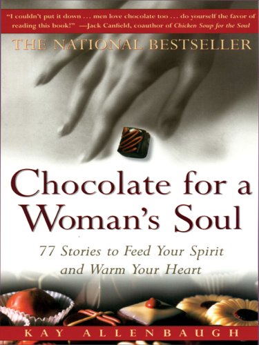 9781594150623: Chocolate For A Woman's Soul: 77 Stories To Feed Your Spirit And Warm Your Heart (Walker Large Print Books)