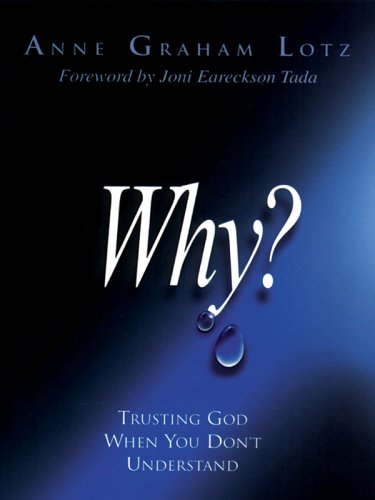 Beispielbild fr Why?: Trusting God When You Don't Understand (Walker Large Print Books) zum Verkauf von SecondSale