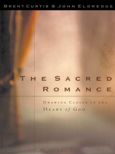 Imagen de archivo de The Sacred Romance: Drawing Closer To The Heart Of God (Walker Large Print Books) a la venta por HPB-Movies