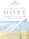 Stock image for Irrepressible Hope: Devotions To Anchor Your Soul And Buoy Your Spirit (Walker Large Print Books) for sale by HPB-Diamond