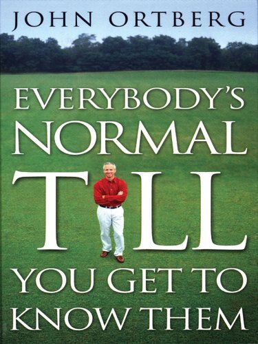 Beispielbild fr Everybody's Normal Till You Get to Know Them (Walker Large Print Books) zum Verkauf von Unique Books For You