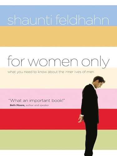 9781594151125: For Women Only: What You Need to Know About the Inner Lives of Men
