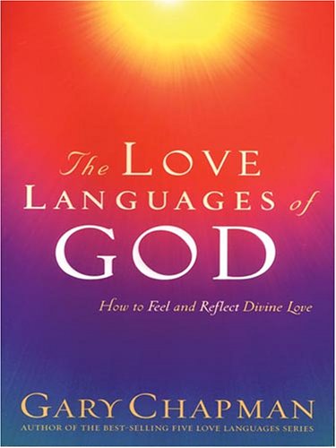 Beispielbild fr The Love Languages of God (Christian Softcover Originals) zum Verkauf von Wonder Book