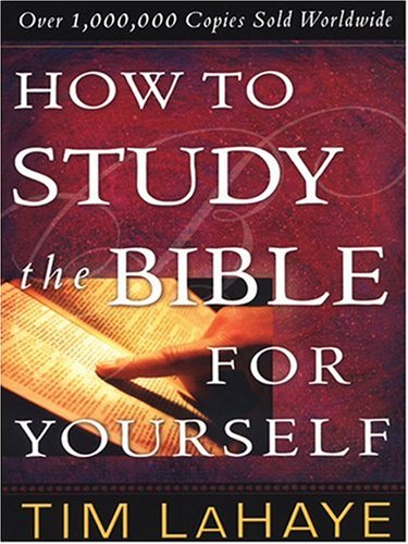 How to Study the Bible for Yourself (9781594151736) by LaHaye, Tim F.