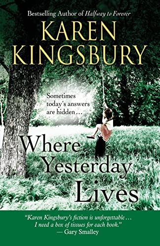 Stock image for Where Yesterday Lives: Sometimes Today's Answers Are Hidden . . . (Christian Softcover Originals) for sale by SecondSale