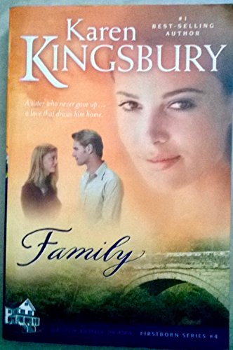 Family (Firstborn Series-Baxter 2, Book 4) (9781594151880) by Kingsbury, Karen