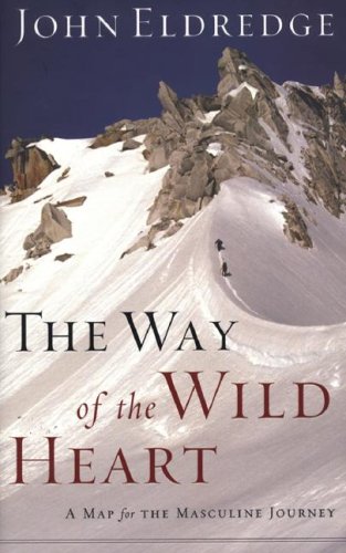 Imagen de archivo de The Way of the Wild Heart a la venta por Better World Books