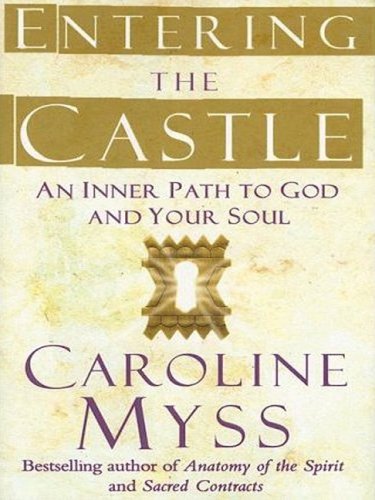 9781594152122: Entering the Castle: An Inner Path to God and Your Soul (Christian Softcover Originals)