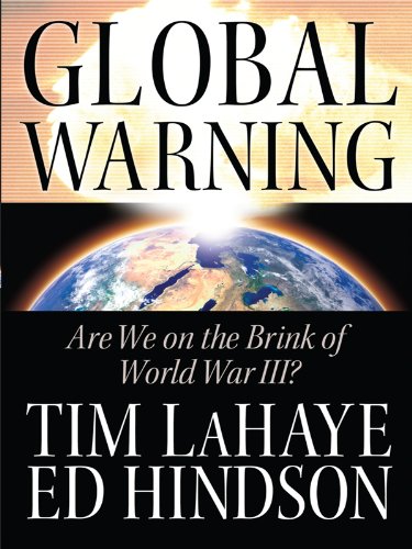 Beispielbild fr Global Warning : Are We on the Brink of World War III? zum Verkauf von Better World Books