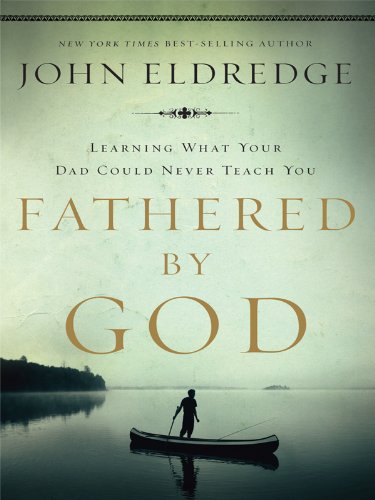 9781594152870: Fathered by God (Christian Large Print)