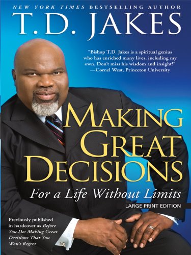 9781594152993: Making Great Decisions: For a Lifetime Without Limits