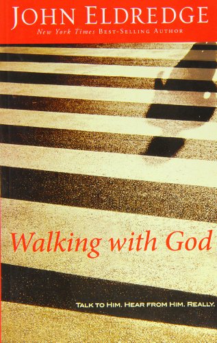 9781594153334: Walking with God: Talk to Him. Hear from Him. Really