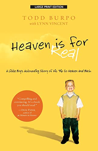 Beispielbild fr Heaven is For Real: A Little Boy's Astounding Story of His Trip to Heaven and Back (Christian Large Print Originals) zum Verkauf von Wonder Book