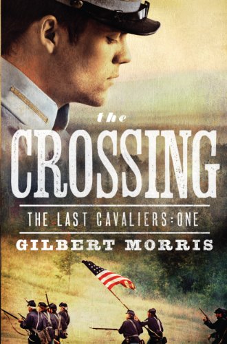 9781594153761: The Crossing (Last Cavaliers, Book 1) (The Last Cavaliers Series)