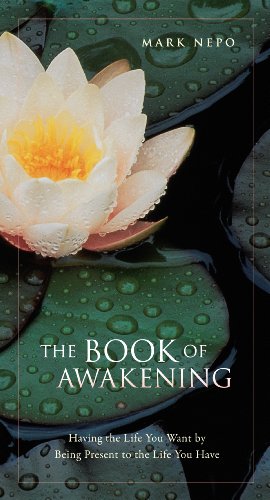 Imagen de archivo de The Book of Awakening: Having the Life You Want by Being Present in the Life You Have (Thorndike Inspirational) a la venta por SecondSale