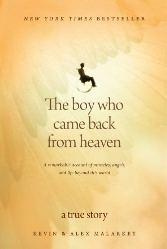 Imagen de archivo de The Boy Who Came Back from Heaven: A Remarkable Account of Miracles, Angels, and Life Beyond this World (Christian Large Print Originals) a la venta por Wonder Book