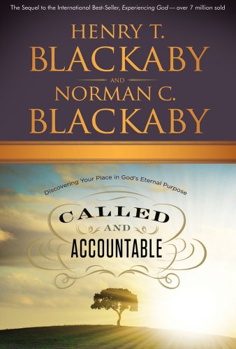 Called and Accountable: Discovering Your Place in God's Eternal Purpose, Anniversary Edition (Christian Large Print Originals) (9781594154430) by Blackaby, Henry T.; Blackaby, Norman C.