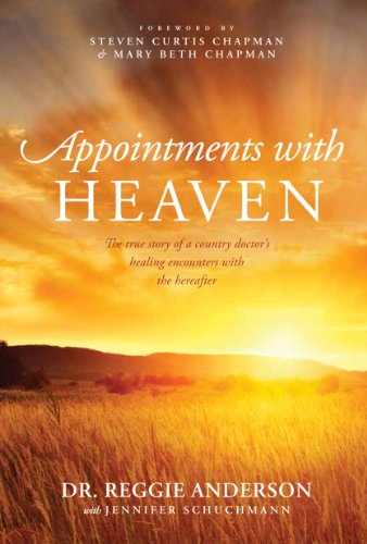 Beispielbild fr Appointments with Heaven: The True Story of a Country Doctor, His Struggles with Faith and Doubt, and His Healing Encounters with the Hereafter zum Verkauf von ThriftBooks-Atlanta