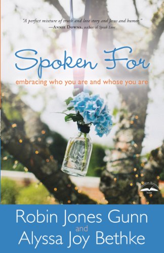 Imagen de archivo de Spoken For : Embracing Who You Are and Whose You Are a la venta por Better World Books
