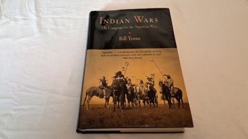 Beispielbild fr Indian Wars: The Campaign For The American West zum Verkauf von Emily's Books