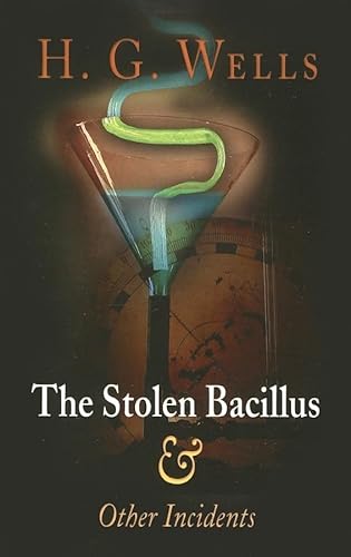 9781594160202: The Stolen Bacillus and Other Incidents