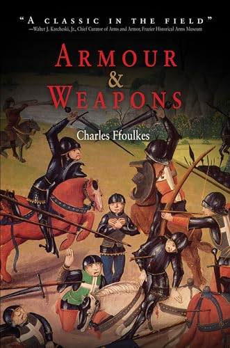 Beispielbild fr Armour and Weapons zum Verkauf von Lewes Book Centre